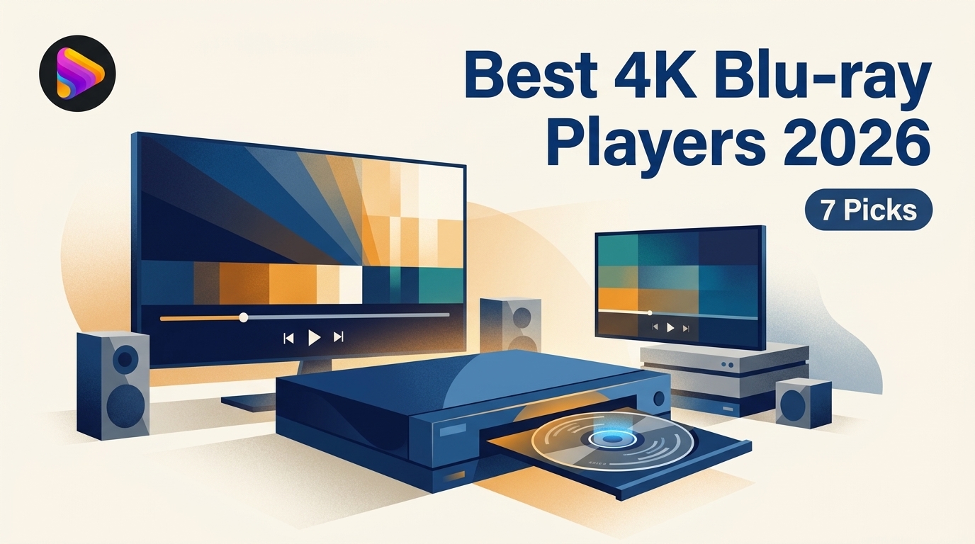 Best 4K Blu-ray Players in 2026: 7 Hardware and PC Picks.