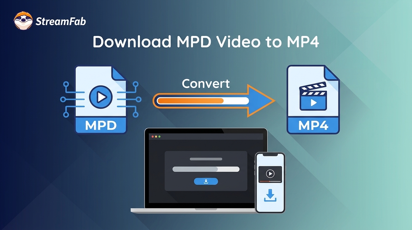How to Download MPD Video to MP4: 3 Practical Methods