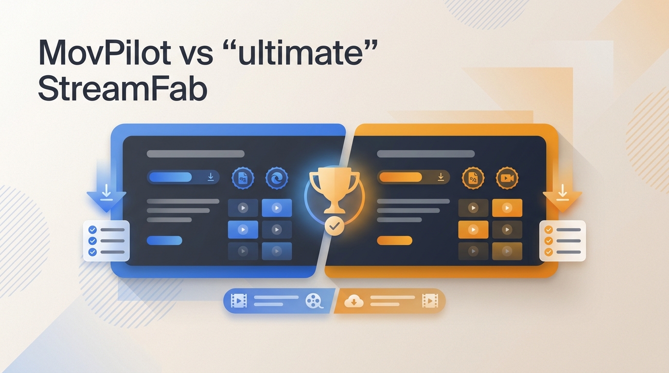 MovPilot vs StreamFab 2026: The Ultimate Showdown with One Winner