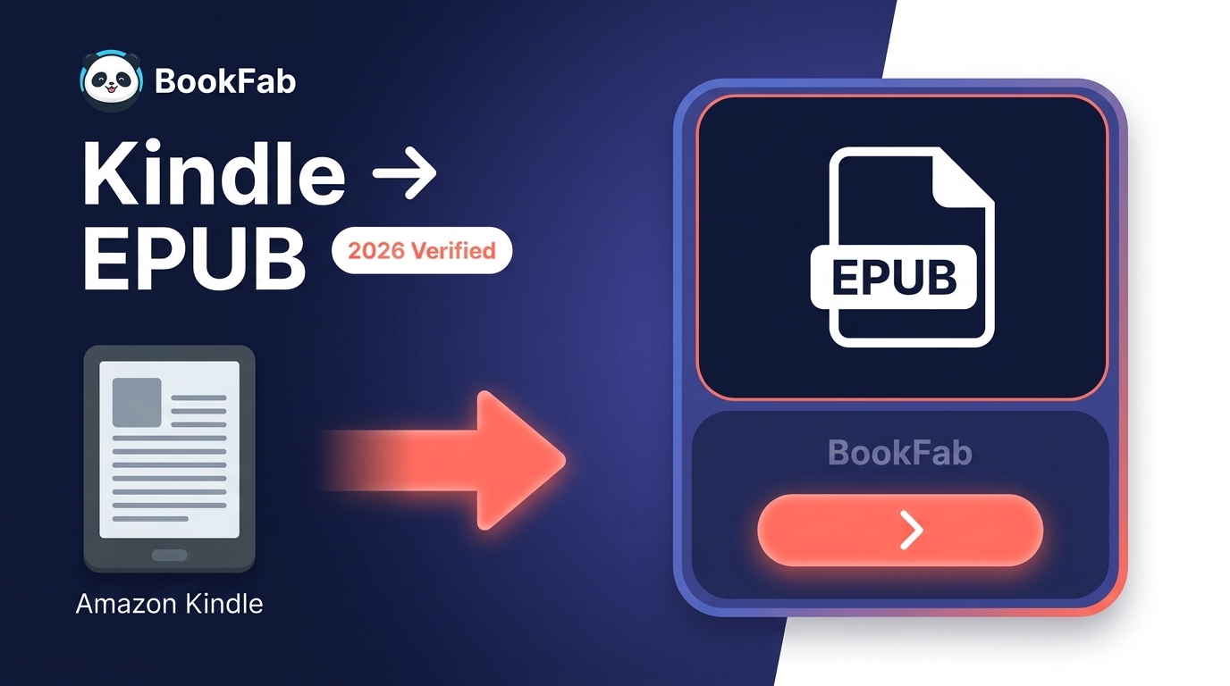 How to Convert Kindle Books to EPUB Easily [2026 Verified]