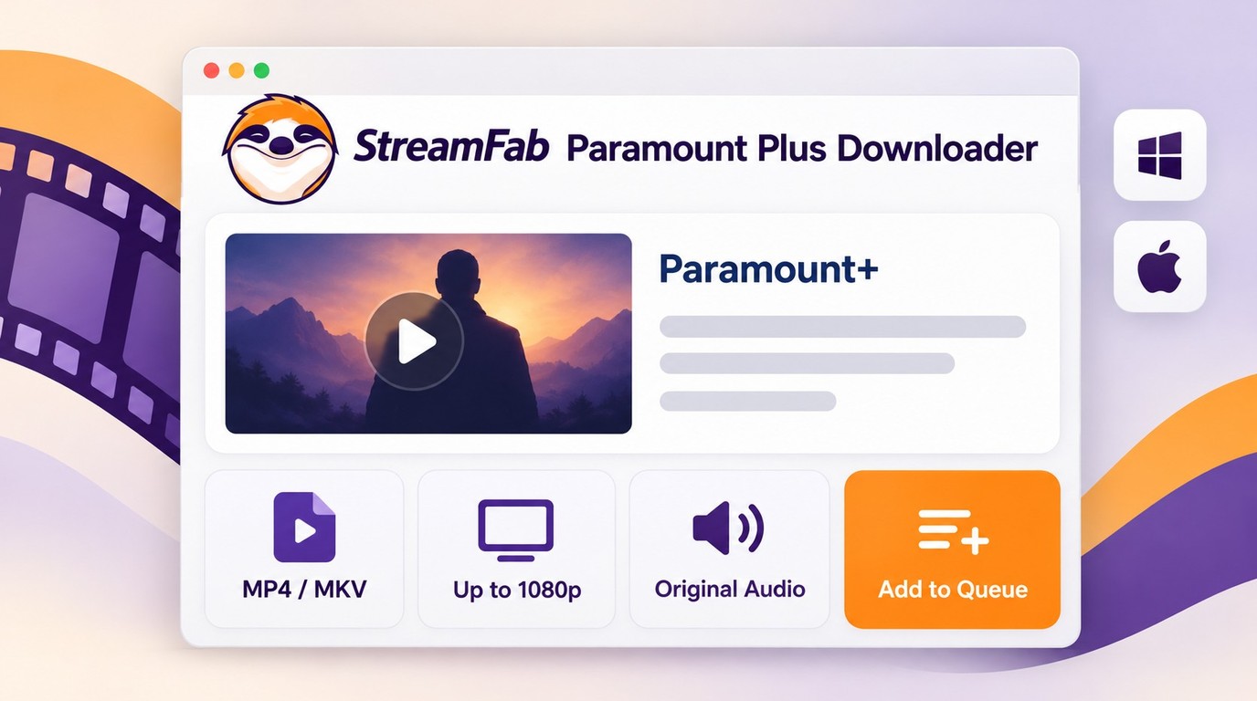 StreamFab Paramount Plus Downloader with MP4, MKV, resolution, audio, and queue options