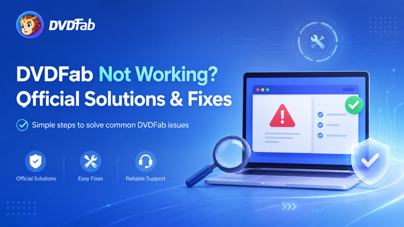DVDFab Not Working or Slow Ripping? Official Troubleshooting Guide