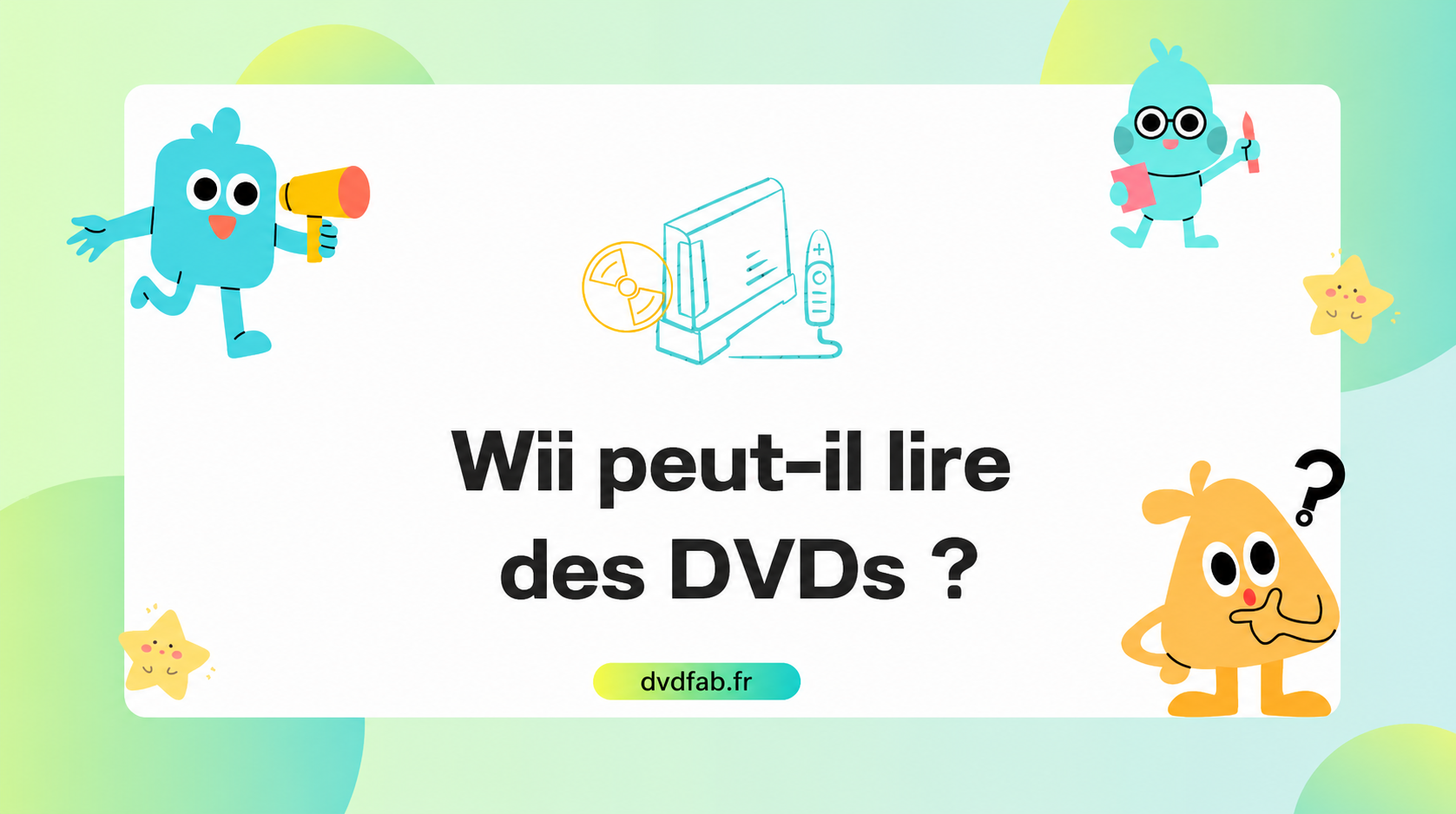 la Wii peut-elle lire des DVD