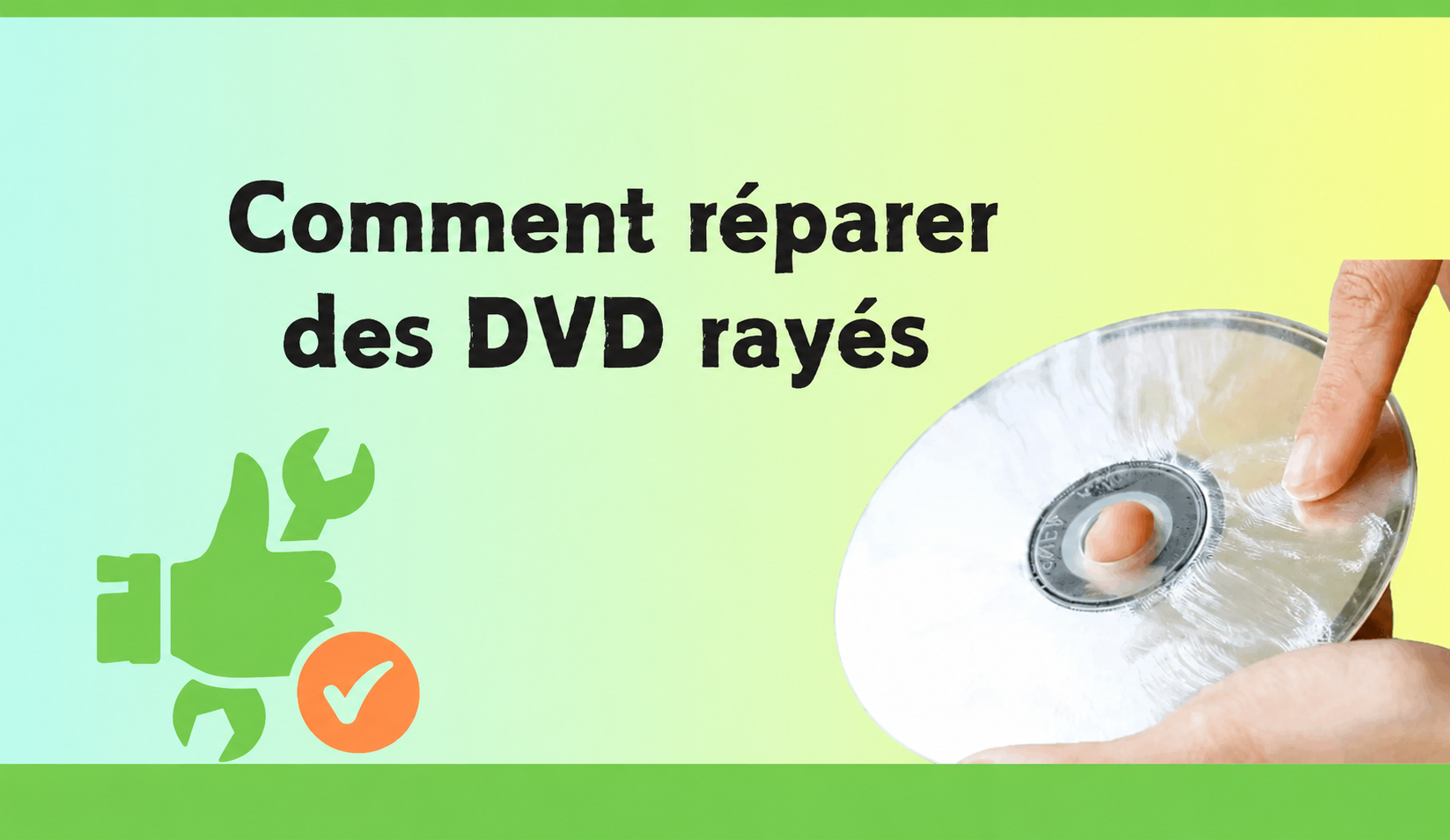 Comment réparer un DVD rayé : Nettoyer et réparer