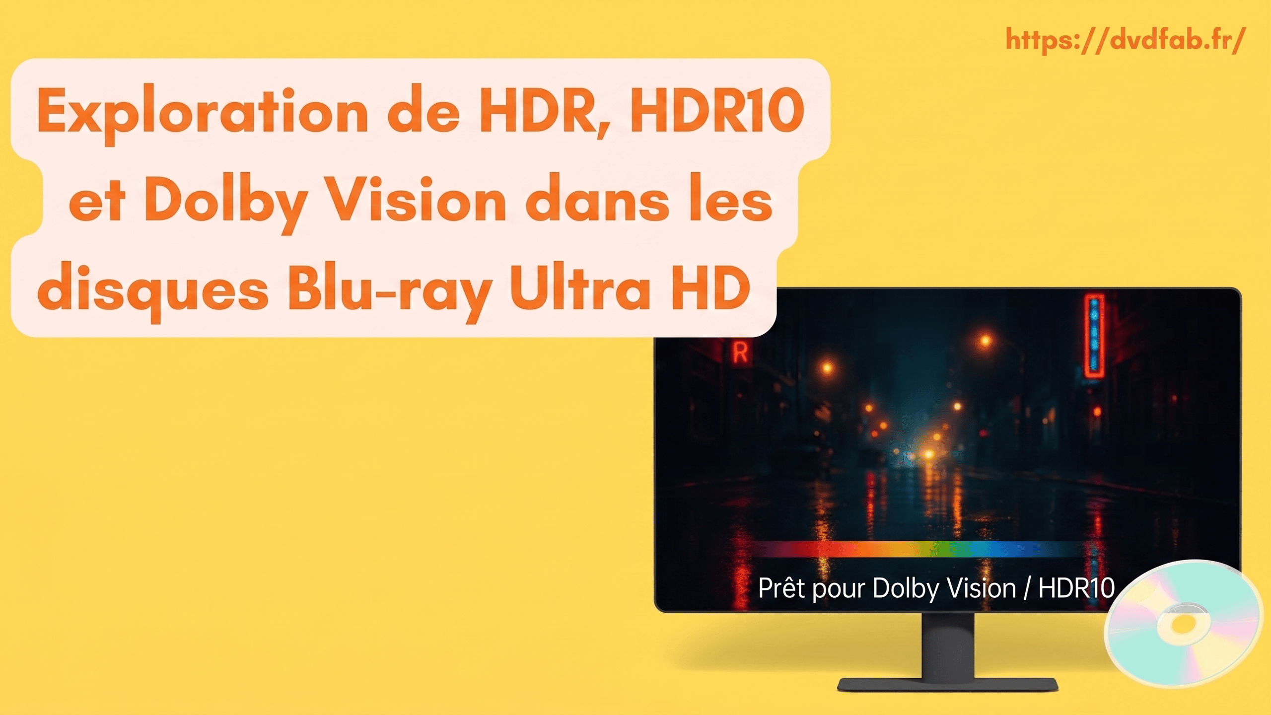 Exploration de HDR, HDR10 et Dolby Vision dans les disques Blu-ray Ultra HD