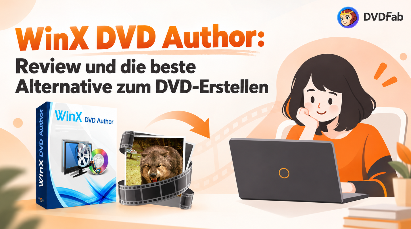WinX DVD Author: Review und die beste Alternative zum DVD-Erstellen