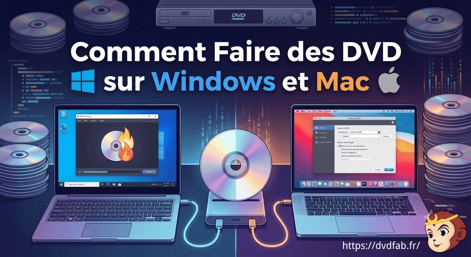 Comment créer des DVD sur Mac et Windows en quelques étapes faciles ?
